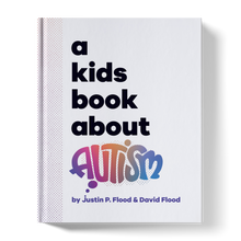 Load image into Gallery viewer, A Kids Book About Autism