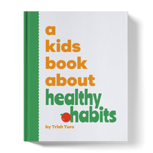 Load image into Gallery viewer, A Kids Book About Healthy Habits