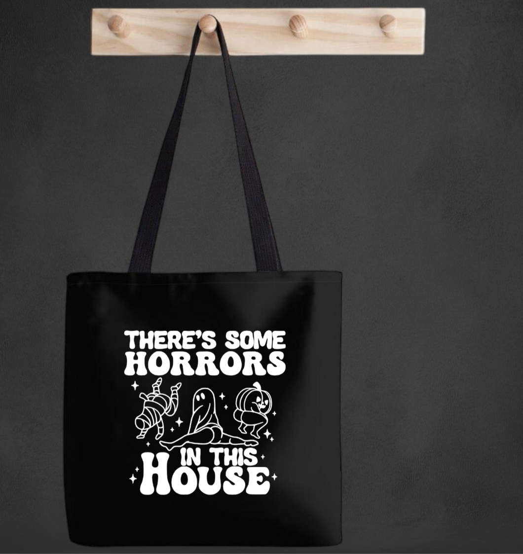 There’s Some Horrors In This House Tote Bag