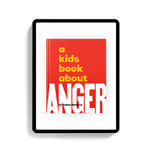 Load image into Gallery viewer, A Kids Book About Anger
